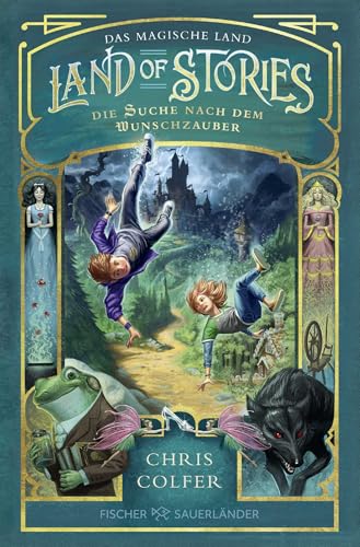 Land of Stories: Das magische Land – Die Suche nach dem Wunschzauber: Fantasy-Kinderbuch ab 10 Jahre voller Abenteuer und Magie