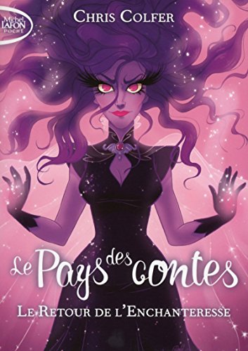 Le pays des contes - Tome 2 Le retour de l'enchanteresse (2)