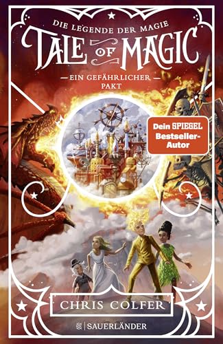 Tale of Magic: Die Legende der Magie – Ein gefährlicher Pakt: Band 3