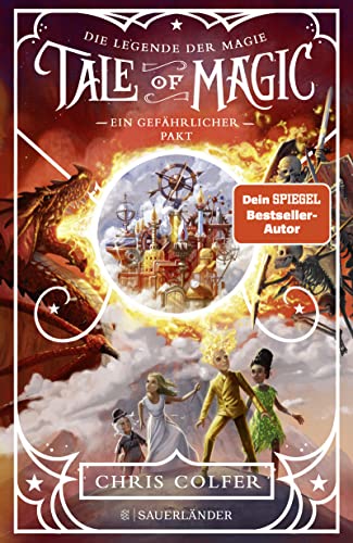 Tale of Magic: Die Legende der Magie – Ein gefährlicher Pakt: Band 3 von FISCHER Sauerländer