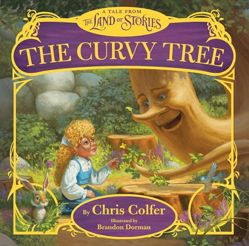 The Curvy Tree: A Tale from the Land of Stories von Little, Brown Books for Young Readers