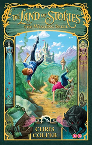 The Wishing Spell: Book 1 (The Land of Stories)