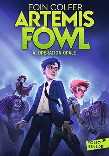 Artemis Fowl - 4 Opération Opale