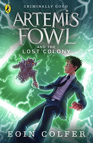 Artemis Fowl and the Lost Colony: Eoin Colfer (Artemis Fowl, 5)