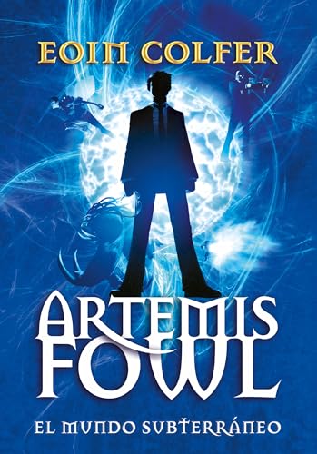 Artemis Fowl: el mundo subterráneo / Artemis Fowl von Montena