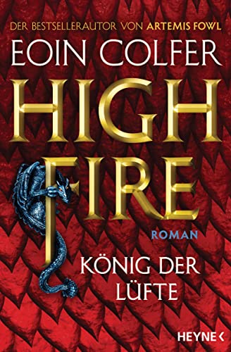 Highfire - König der Lüfte: Roman Highfire - König der Lüfte: Roman