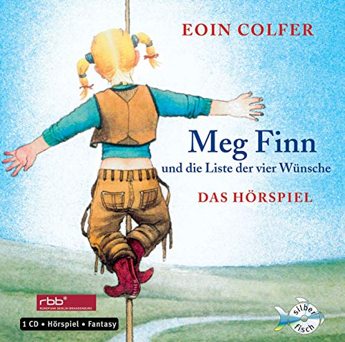 Meg Finn und die Liste der vier Wünsche. Das Hörspiel: 1 CD