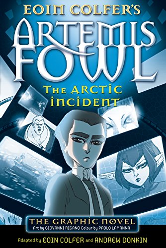 The Arctic Incident: The Graphic Novel (Artemis Fowl Graphic Novels)