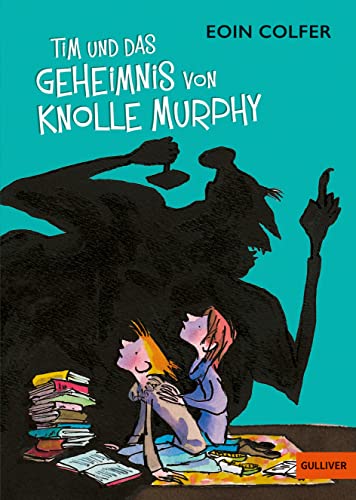 Tim und das Geheimnis von Knolle Murphy: Roman von Beltz