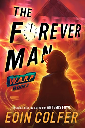 WARP Book 3 The Forever Man (WARP Book 3) (WARP, 3, Band 3)