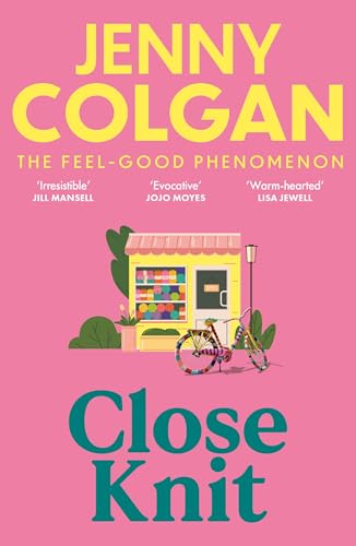 Close Knit: the brilliant new, feel-good love story about the joy of knitting, community and love! von Hodder Paperbacks