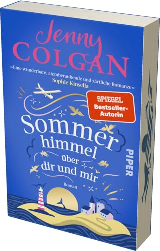 Sommerhimmel über dir und mir: Roman | Heiterer Sommerroman um eine idyllische schottische Insel und eine Grumpy-meets-Sunshine-Romance | Mit Farbschnitt