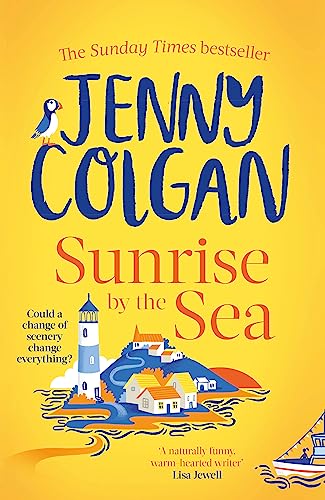 Sunrise by the Sea: An escapist, sun-filled summer read by the Sunday Times bestselling author (Little Beach Street Bakery)