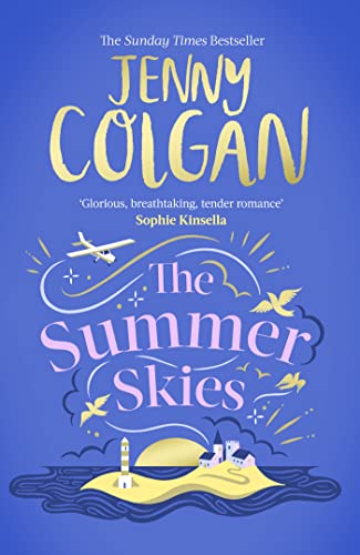The Summer Skies: Escape to the Scottish Isles with the brand-new novel by the Sunday Times bestselling author The Summer Skies: Escape to the Scottish Isles with the brand-new novel by the Sunday Times bestselling author