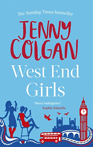 West End Girls: From the bestselling author of feel-good romance