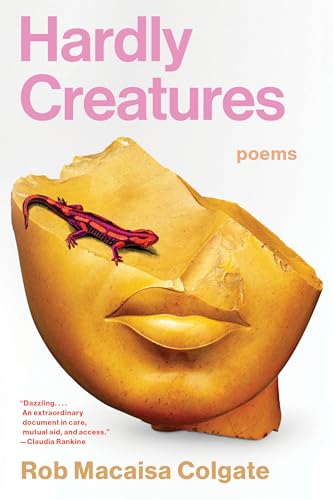 Hardly Creatures: Poems Hardly Creatures: Poems von Tin House Books