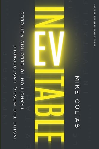 Inevitable: Inside the Messy, Unstoppable Transition to Electric Vehicles von Harvard Business Review Press