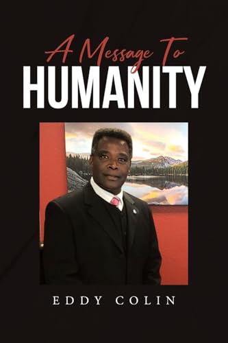 A Message to Humanity von Covenant Books