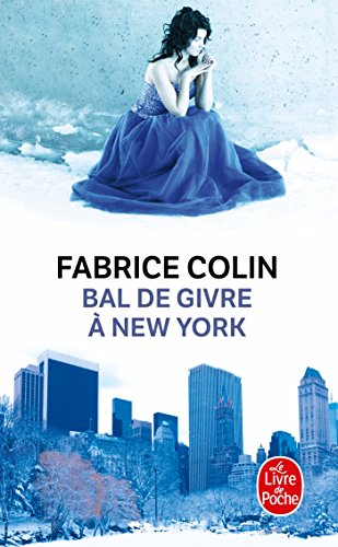 Bal De Givre a New York von Le Livre de Poche