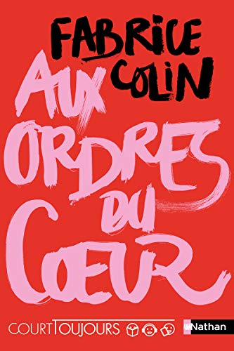 Court toujours : Aux ordres du coeur (4)