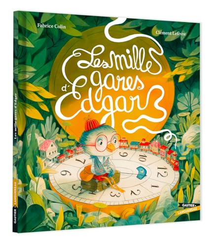 Les Mille gares d'Edgar von GAUTIER LANGU.