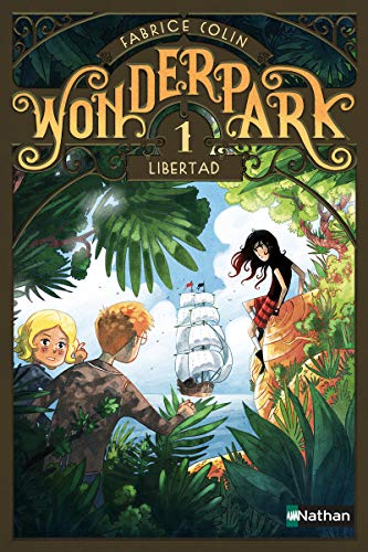 WonderPark - tome 1 Libertad (1) von NATHAN