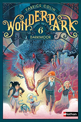 WonderPark - tome 6 Darkmoor (6) von NATHAN