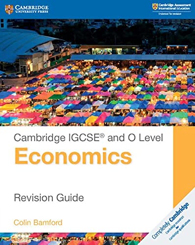 Cambridge Igcse and O Level Economics Revision Guide (Cambridge International Igcse)