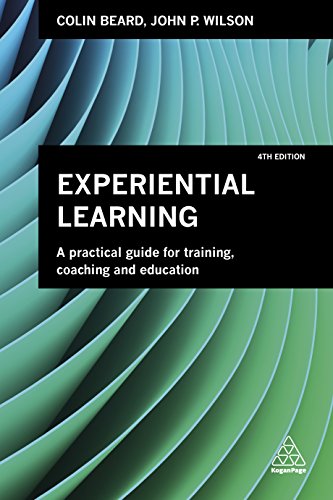 Experiential Learning: A Practical Guide for Training, Coaching and Education von Kogan Page