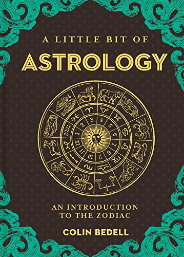 A Little Bit of Astrology: An Introduction to the Zodiac (Little Bit Series) von Sterling Ethos