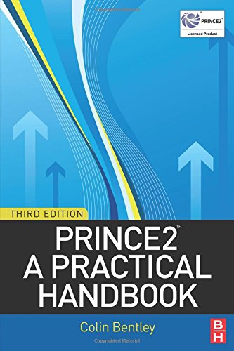 PRINCE2: A Practical Handbook PRINCE2: A Practical Handbook von Routledge