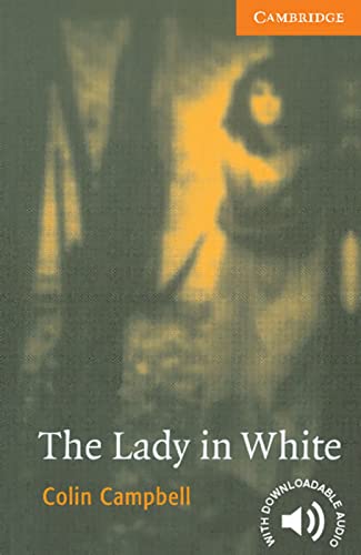 The Lady in White: Englische Lektüre für das 3. Lernjahr. Paperback with downloadable audio (Cambridge English Readers) von Klett