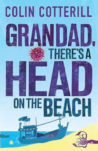 Grandad, There's a Head on the Beach: A Jimm Juree Novel