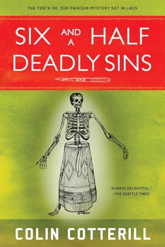Six and a Half Deadly Sins: A Siri Paiboun Mystery Set in Laos (A Dr. Siri Paiboun Mystery, Band 10)