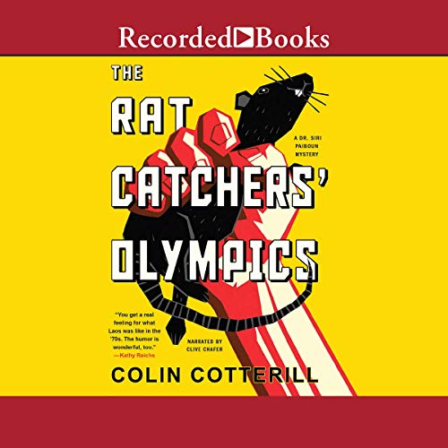 The Rat Catchers' Olympics (The Dr. Siri Paiboun Series)