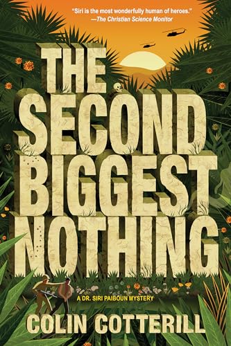 The Second Biggest Nothing: A Dr. Siri Paiboun Mystery