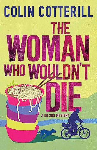 The Woman Who Wouldn't Die: A DR SIRI MYSTERY von Quercus