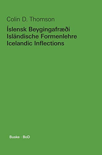 Íslensk Beygingafræði - Isländische Formenlehre - Icelandic Inflections