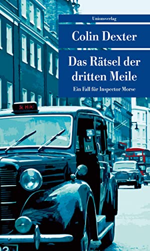 Das Rätsel der dritten Meile: Ein Fall für Inspector Morse 6 (Unionsverlag Taschenbücher): Kriminalroman. Ein Fall für Inspector Morse 6 (metro)