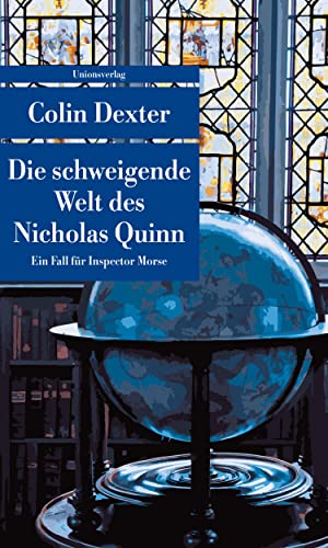 Die schweigende Welt des Nicholas Quinn: Kriminalroman. Ein Fall für Inspector Morse 3 (Unionsverlag Taschenbücher) (metro) von Unionsverlag