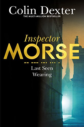Last Seen Wearing (Inspector Morse Mysteries)