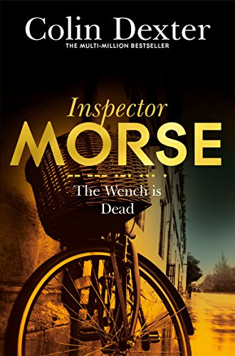 The Wench is Dead (Inspector Morse Mysteries) von Pan