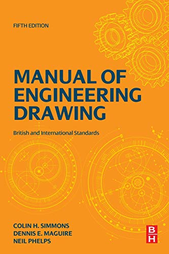 Manual of Engineering Drawing: British and International Standards von Butterworth-Heinemann