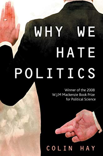 Why We Hate Politics (Short Introductions)