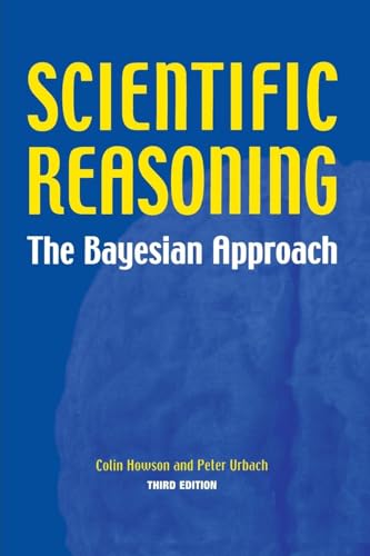 Scientific Reasoning: The Bayesian Approach von Open Court
