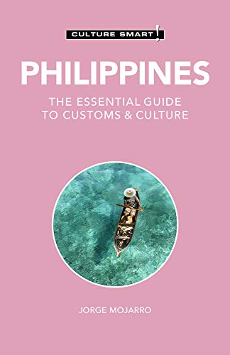 Philippines - Culture Smart!: The Essential Guide to Customs & Culture