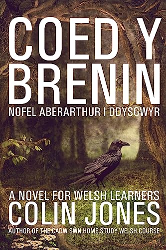 Coed y Brenin: A novel for Welsh learners von CREATESPACE