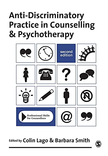 Anti-Discriminatory Practice in Counselling & Psychotherapy (Professional Skills for Counsellors Series)