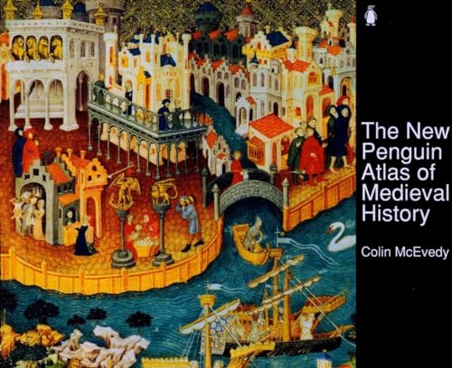 The New Penguin Atlas of Medieval History: Revised Edition (Hist Atlas)