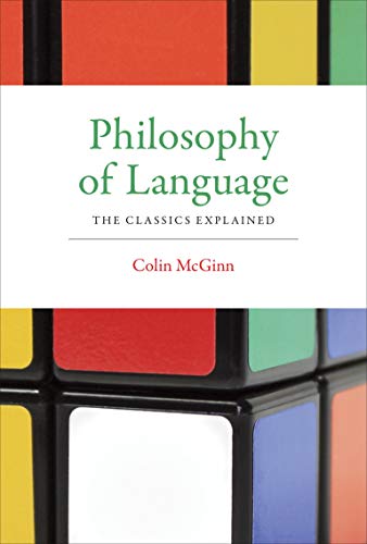 Philosophy of Language: The Classics Explained (Mit Press)